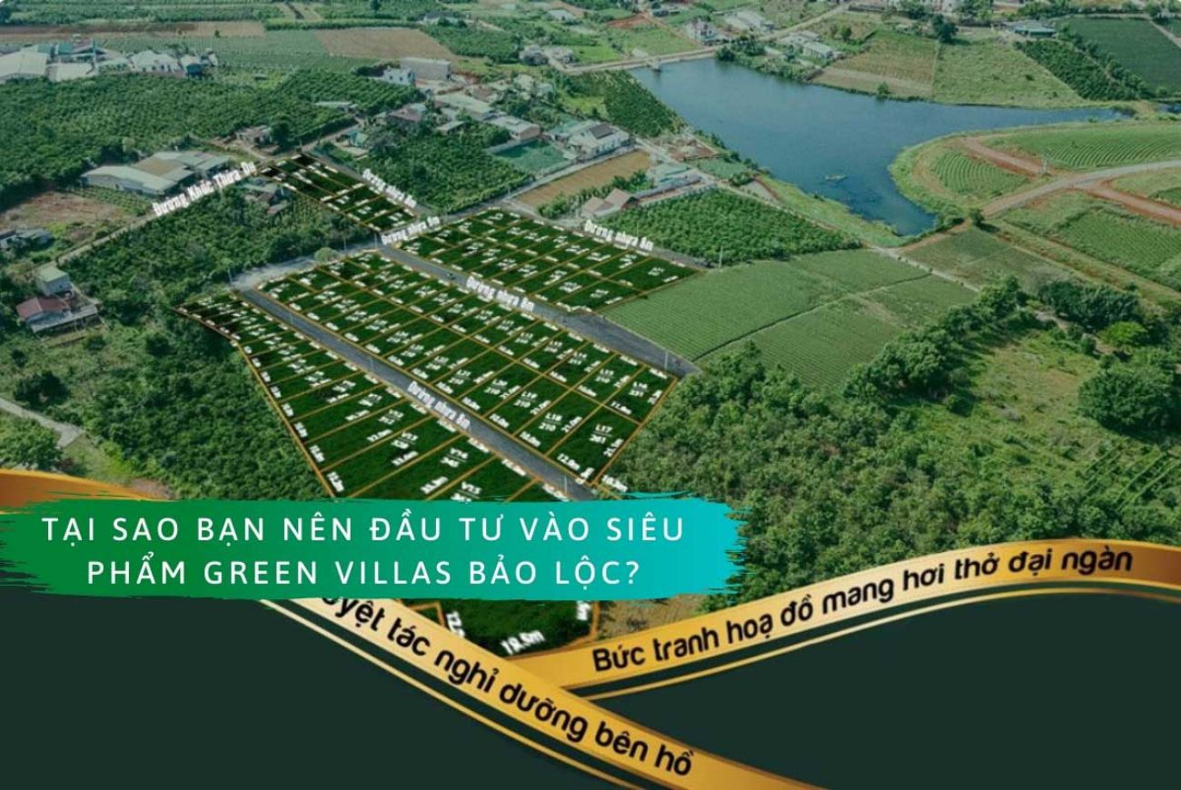 Thông tin chi tiết về Dự án Green Villas Bảo Lộc