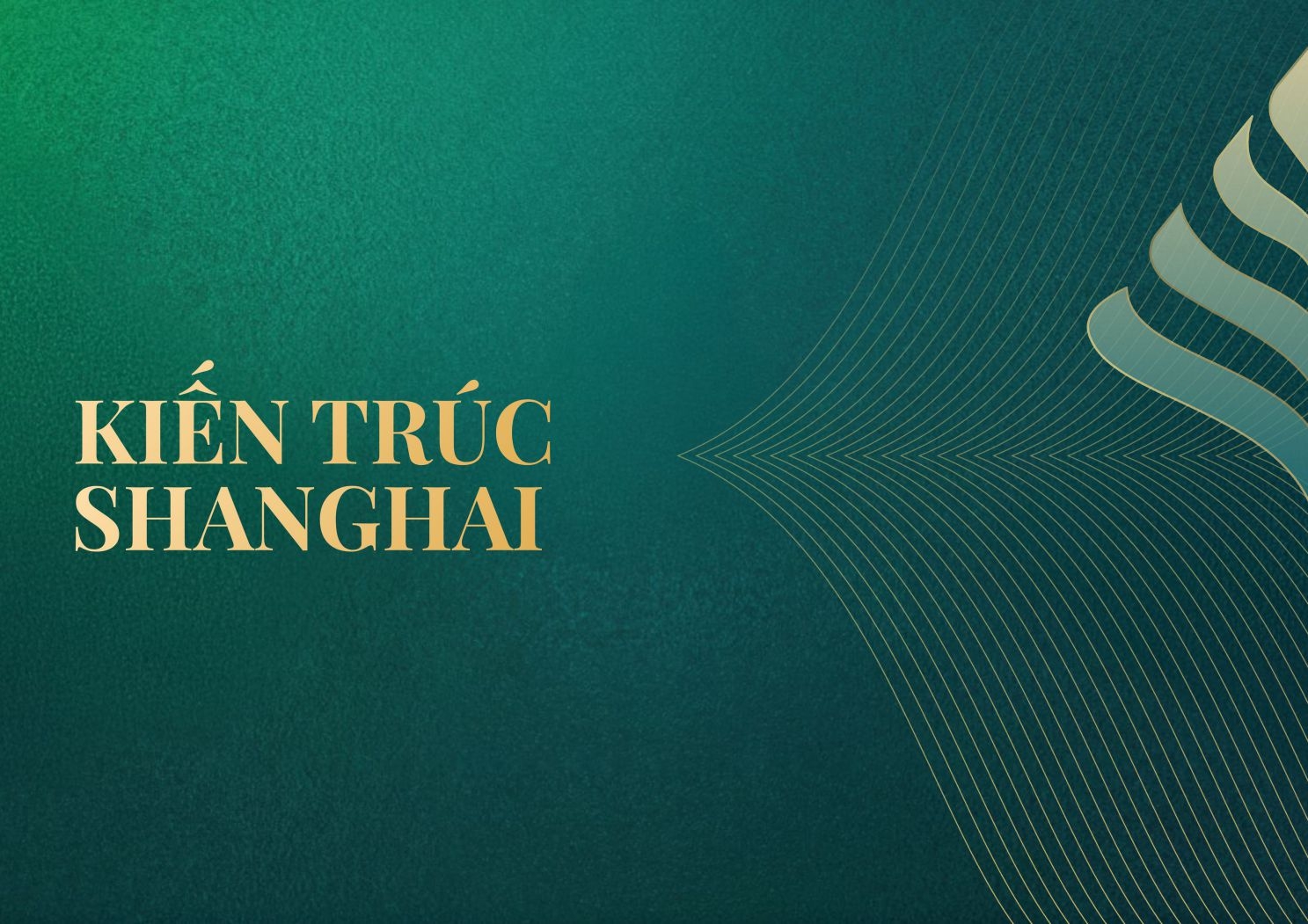Phong Cách Kiến Trúc ShangHai